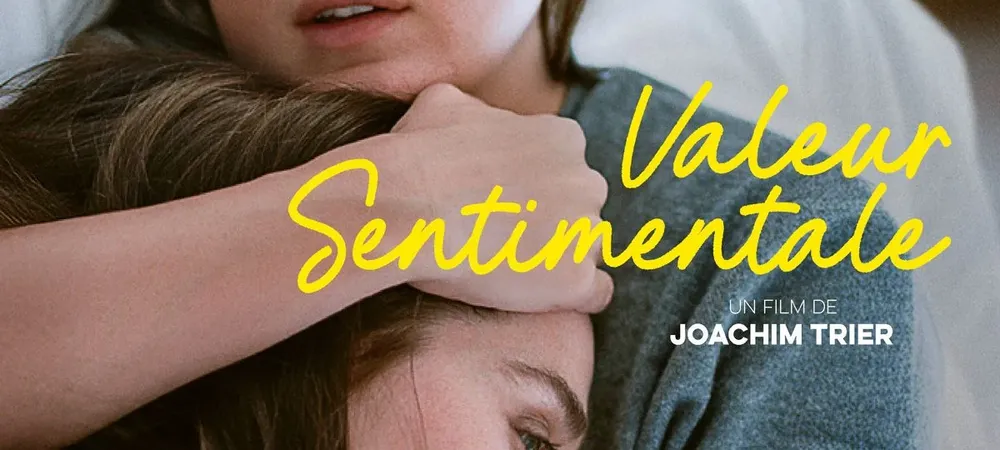 [Cinéma] Valeur sentimantale de Joachim Trier
