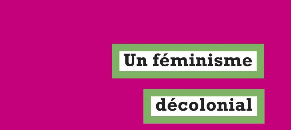 Un féminisme décolonial (Françoise Vergès)