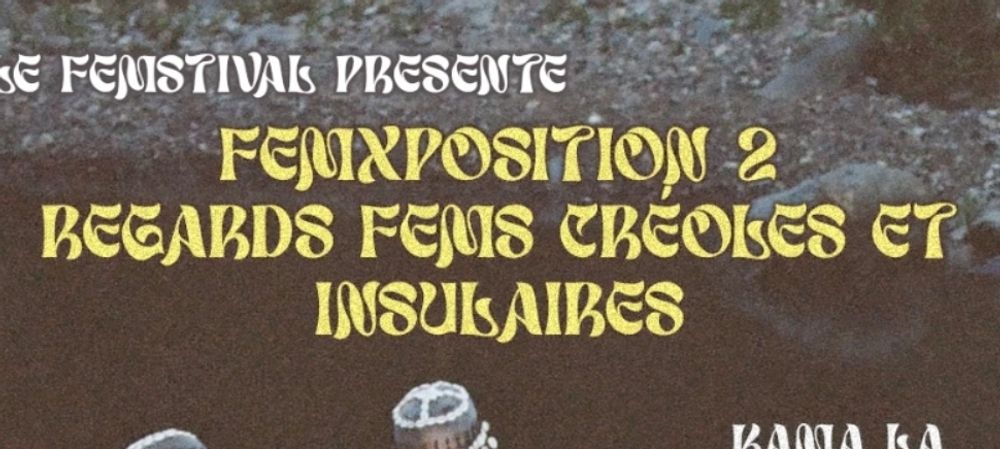 FEMXPOSITION - Regards fems créoles et insulaires