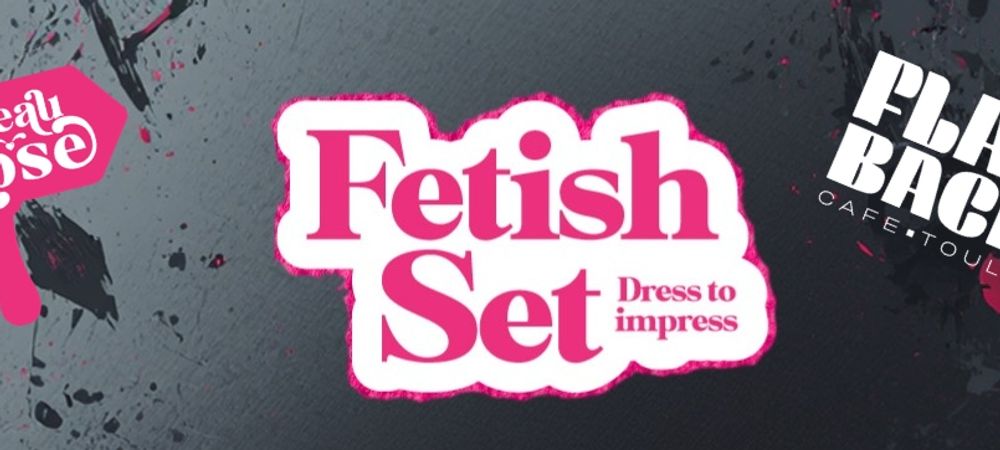 Soirée Fetish Set au Flashback café