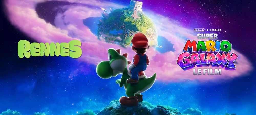 🎬Sortie sur Rennes cinéma Super Mario Galaxy 💫 et bien +