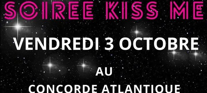 Kiss Me - Concorde Atlantique