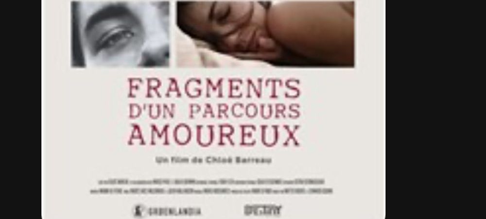 Ciné Fragments d’un parcours amoureux