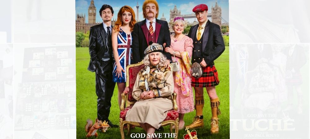 Ciné : God Save the Tuche