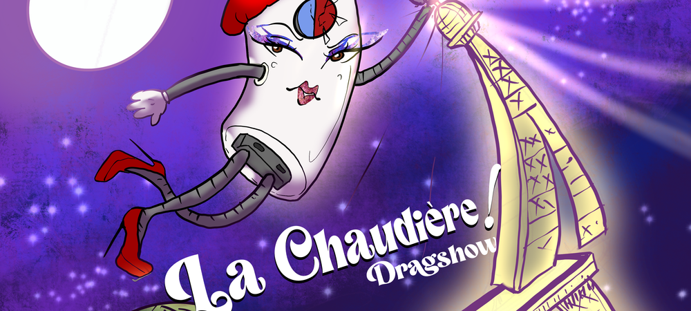 La Chaudière Dragshow