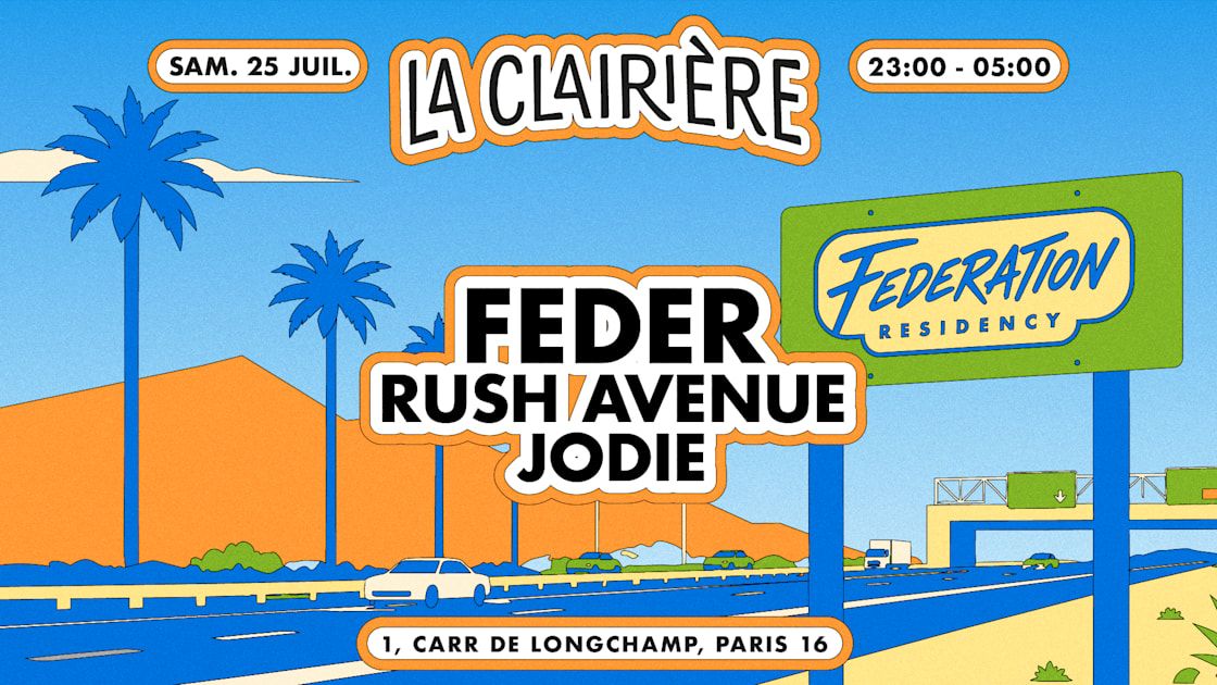 La Clairière : Feder, Rush Avenue, Jodie