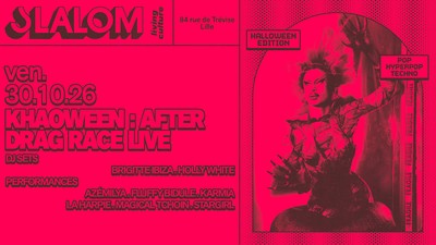 Slalom : Khaoween — After Drag Race Live