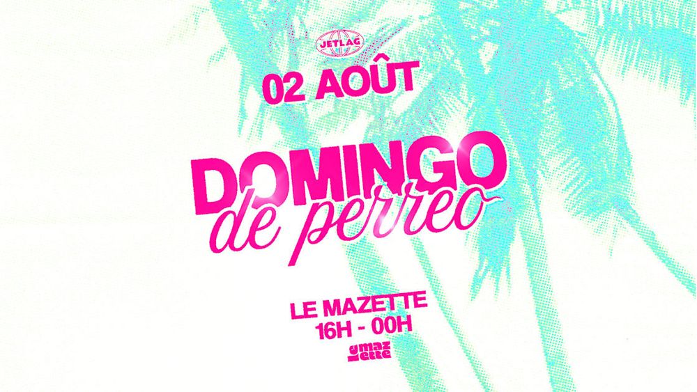 Jetlag : Domingo De Perreo