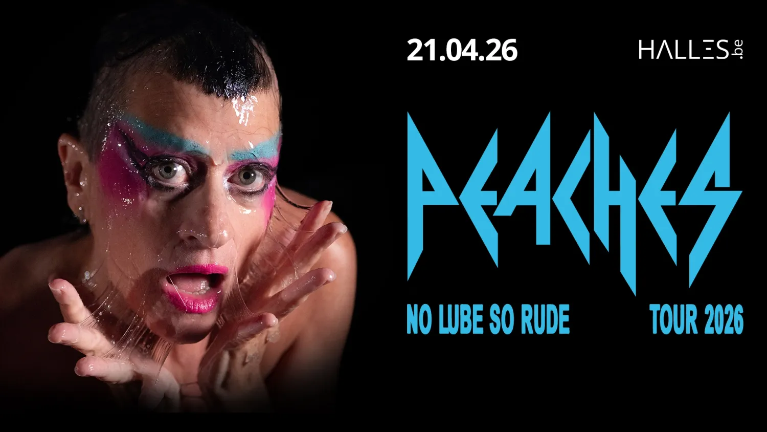 PEACHES - NO LUBE SO RUDE Tour