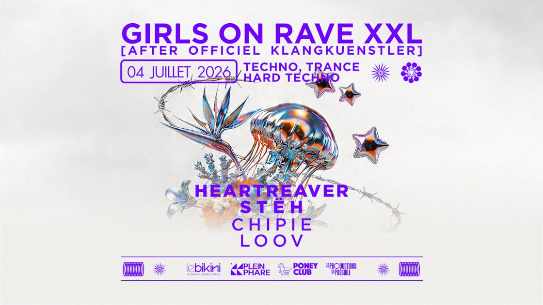 Girls On Rave Xxl - After Klangkuenstler - *Entrée Gratuite