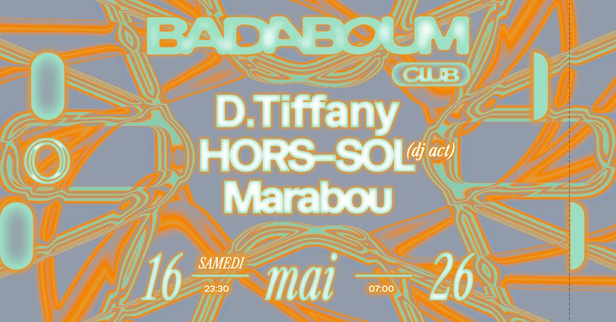 Club — D.Tiffany, Hors-Sol, Marabou