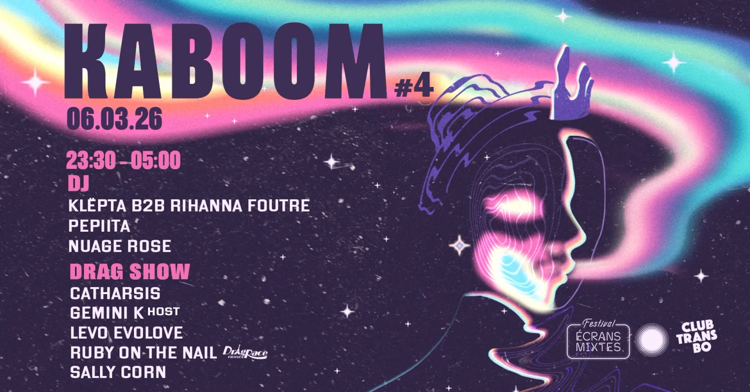 Kaboom #4 - Soirée officielle Festival Écrans Mixtes