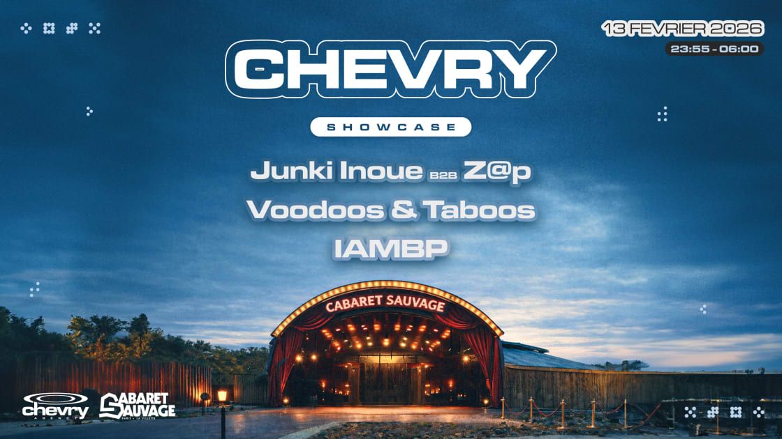 Chevry Showcase: Junki Inoue, Z@P, Voodoos & Taboos & Iambp