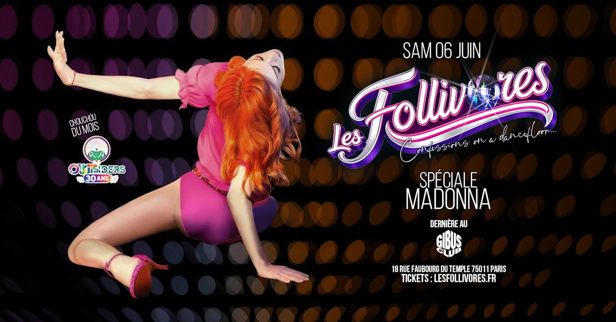 Les Follivores & Crazyvores - Speciale Madonna