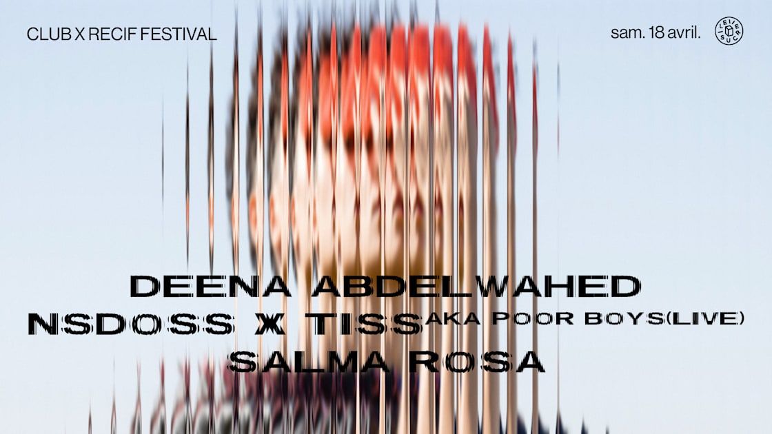 Club : Deena Abdelwahed, Nsdos X Tiss Aka Poor Boys