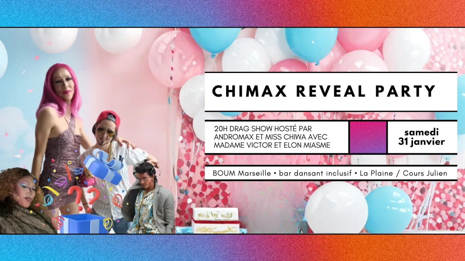 CHIMAX REVEAL PARTY DRAG SHOWS & DJ SET