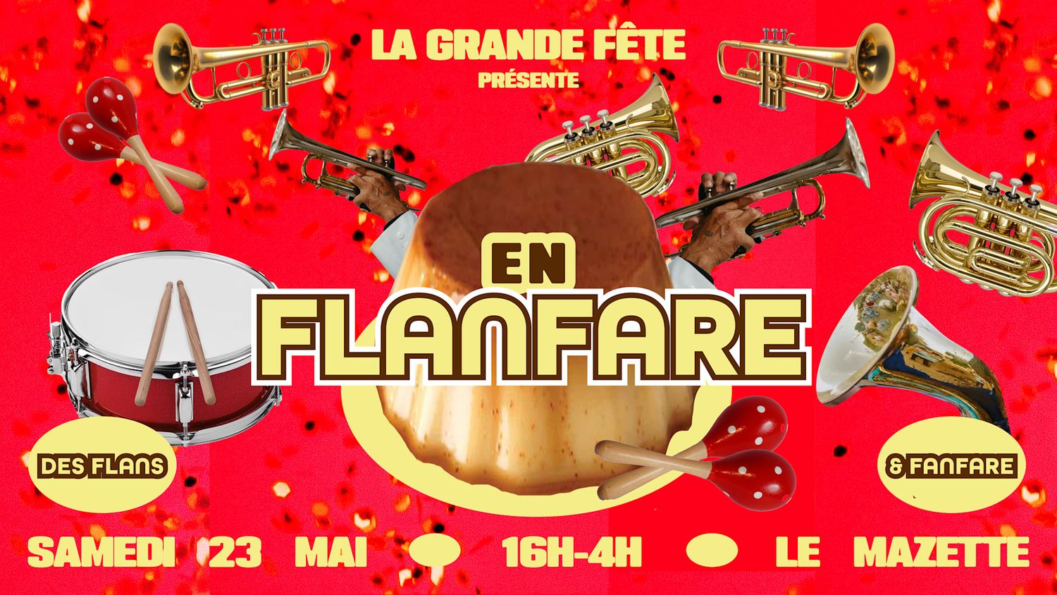 La Grande Fête En Flanfare !!!