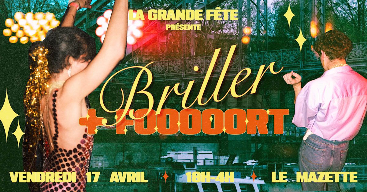 La Grande Fête Pour Briller Plus Fooooort