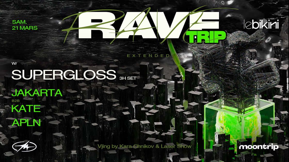 Rave Trip - Extended W/ Supergloss (3h) & More