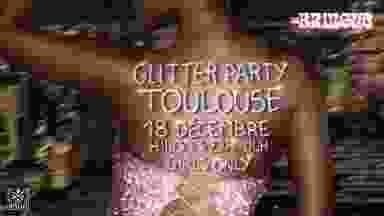 La Bringue - Toulouse - Glitter Party