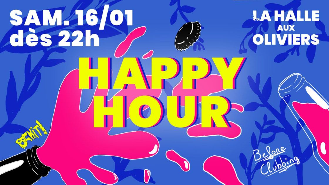 Happy Hour - La Halle Aux Oliviers