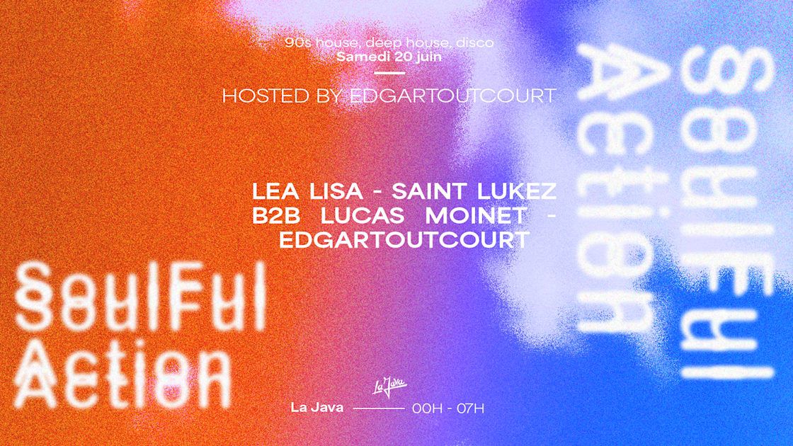 Soulful Action : Saint Lukez, Lea Lisa & More