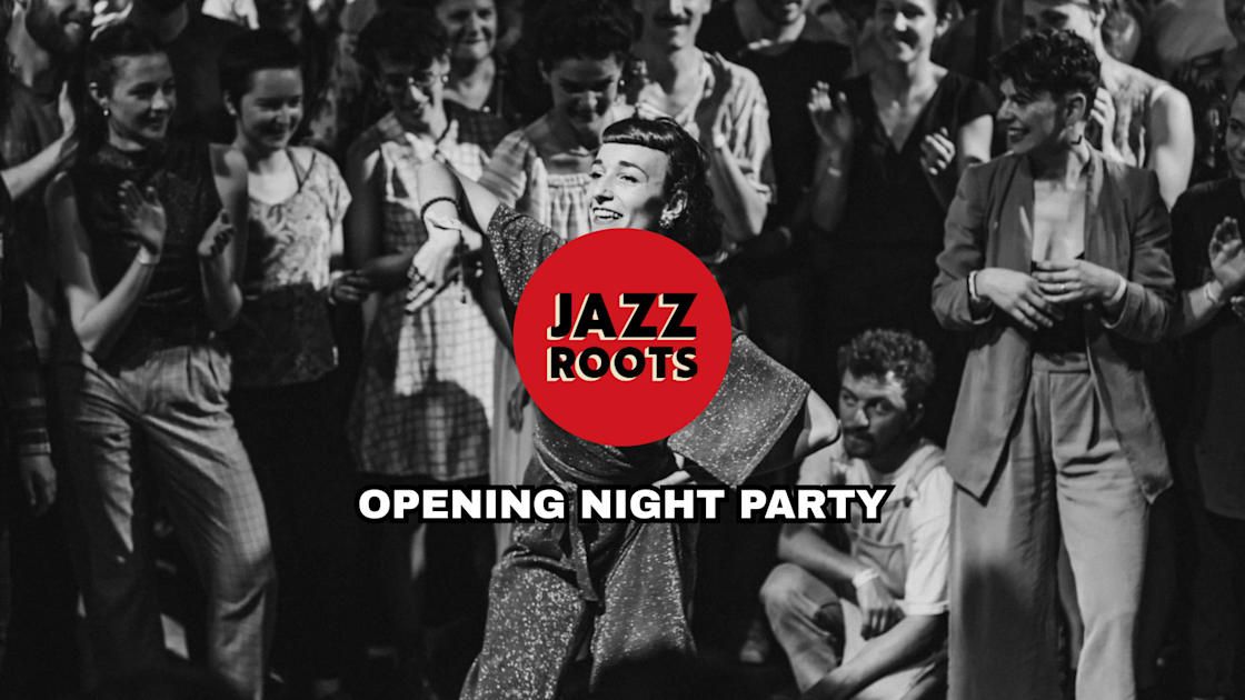La Soirée De Jeudi : Opening Night X Jazz Roots 2026