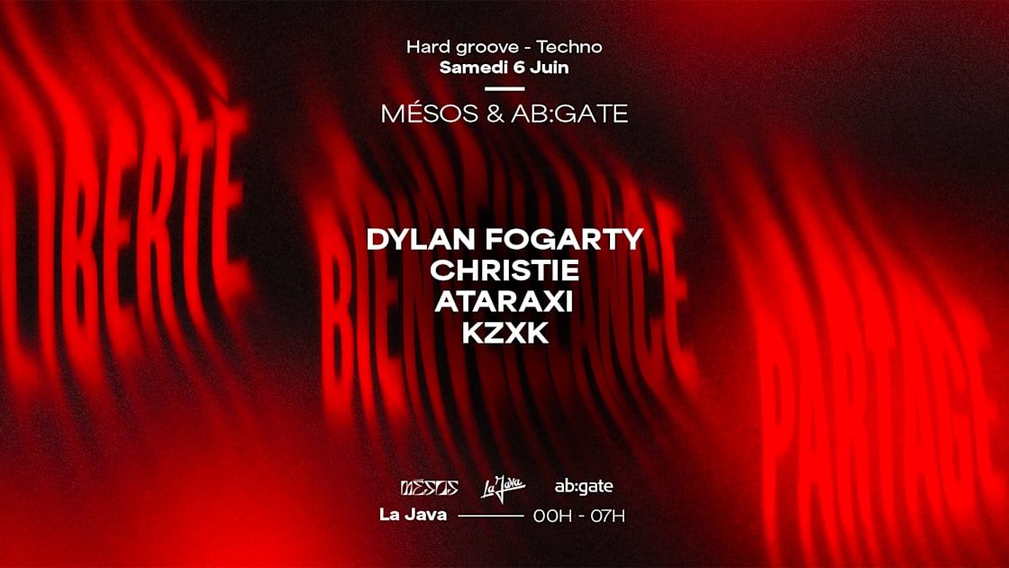 Mésos X Ab:Gate : Dylan Fogarty, Christie, Ataraxi & Kzxk