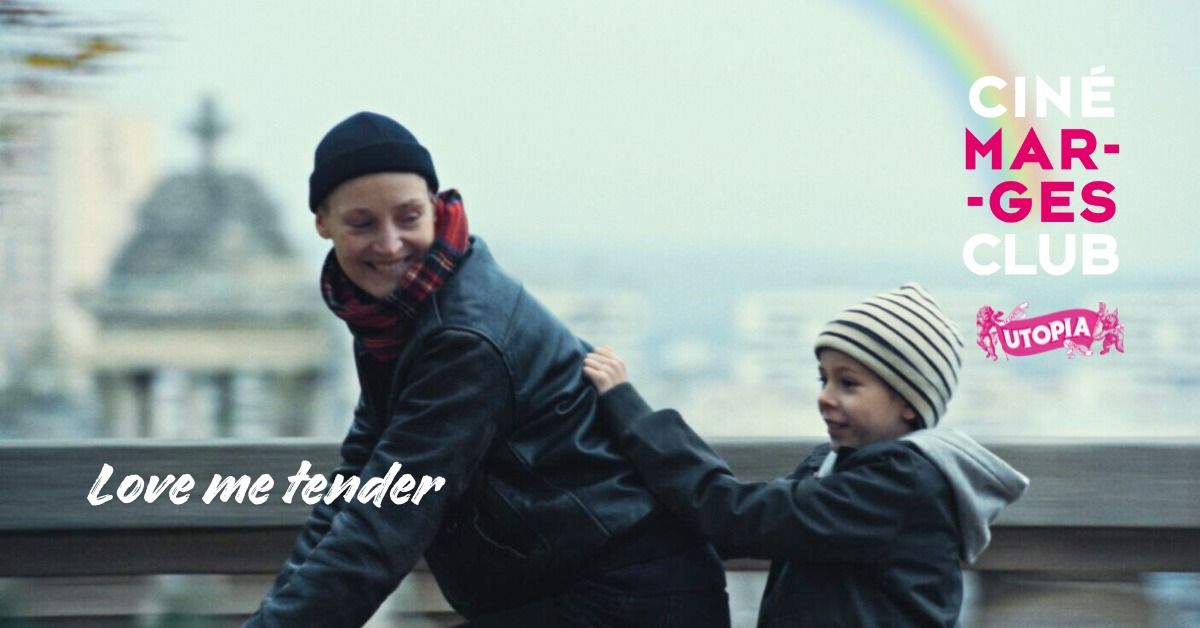 ciné-marges-club #72 Love Me tender