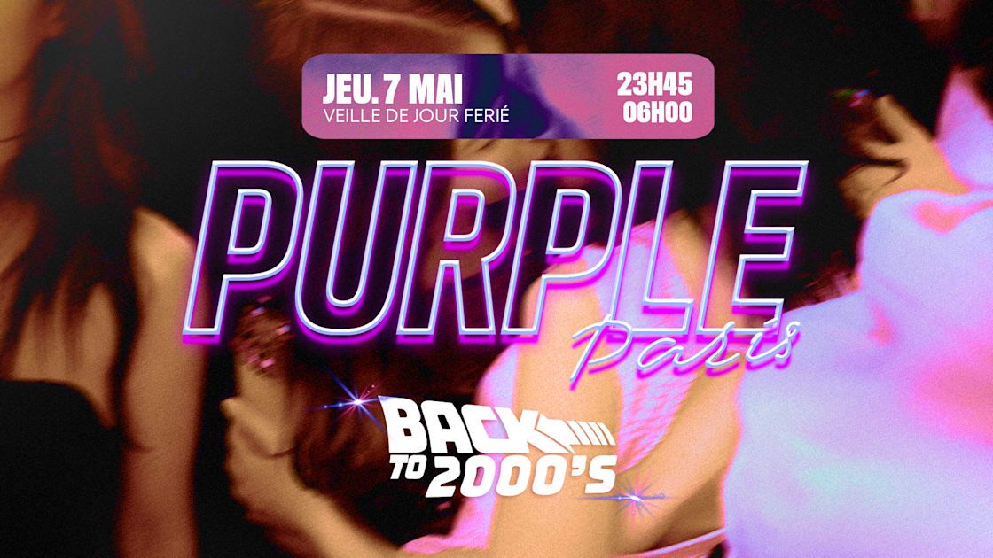 La Purple Paris - Back To 2000's