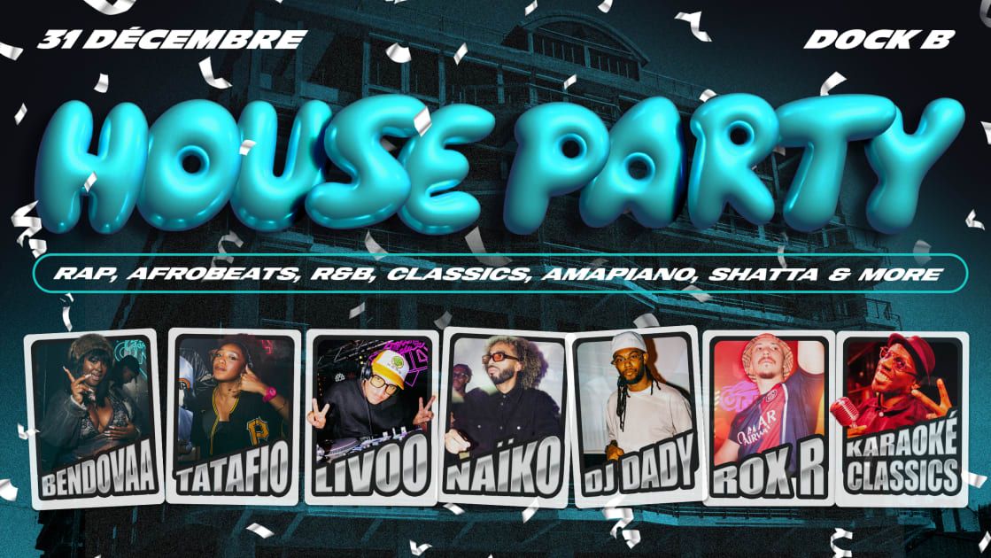 House Party, Nouvel An Rap, Afrobeats, R&B & More
