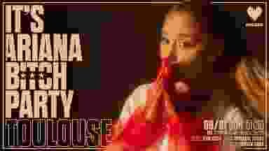 It's Ariana Bitch Party