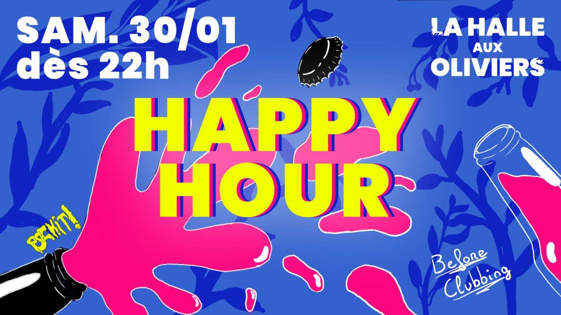 Happy Hour - La Halle Aux Oliviers