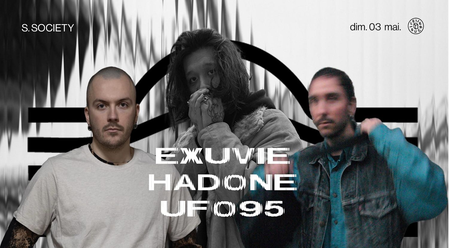 S.Society X Tssrct : Exuvie, Hadone, Ufo95