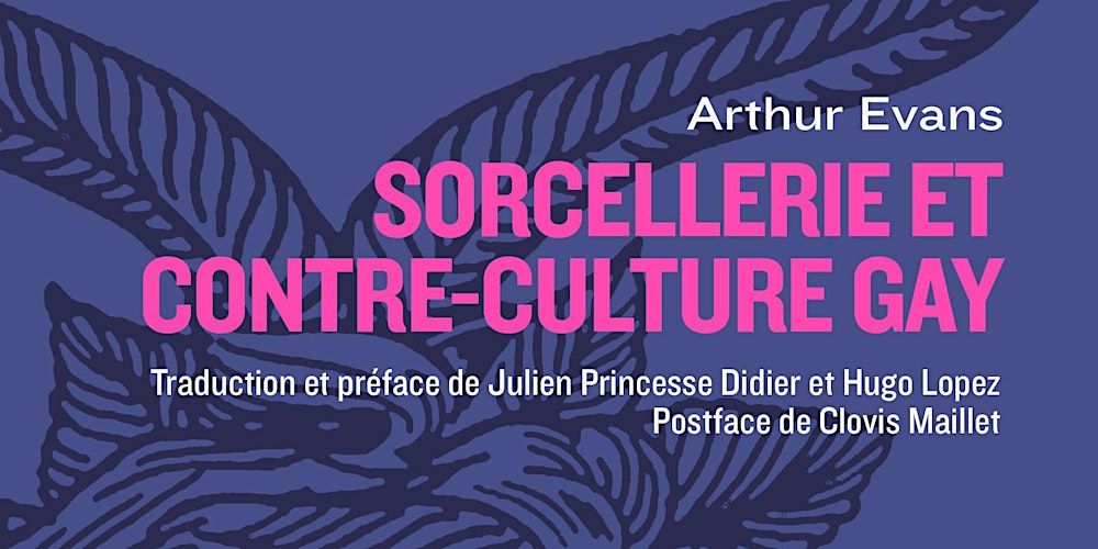 Sorcellerie et contre-culture gay, rencontre avec Julien Princesse Didier
