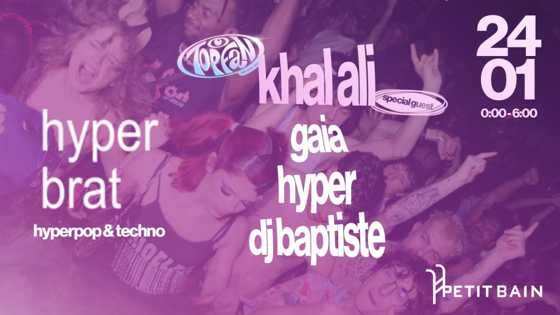 Hyperbrat : Hyperpop & Techno Special Guest Khal Ali