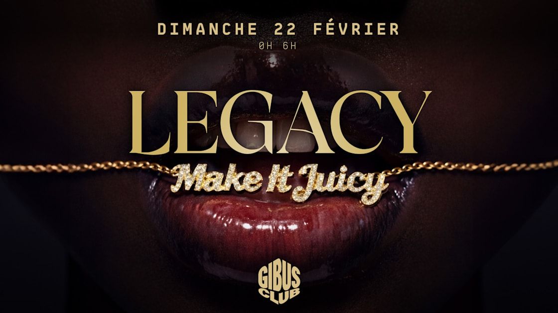 Legacy — Make It Juicy