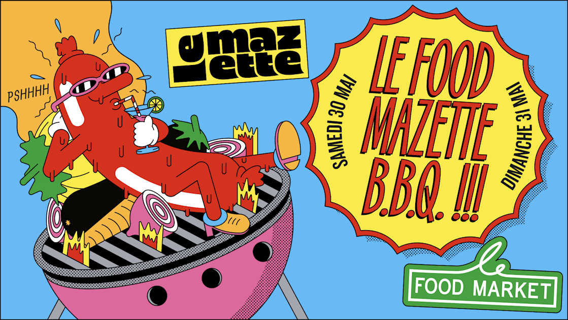 Le Food Market Présente Le Food Mazette Special Bbq !