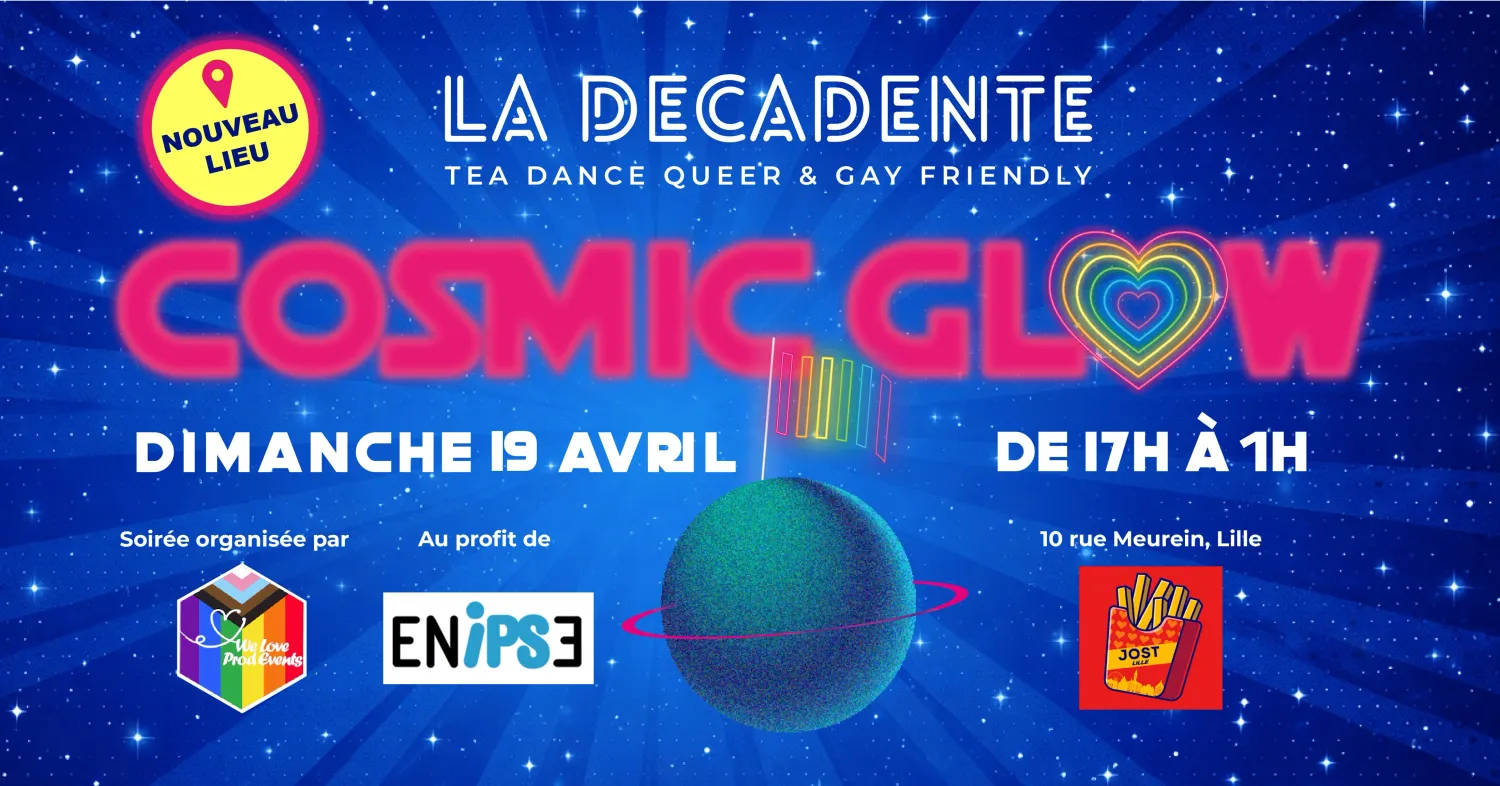 COSMIC GLOW – LA DÉCADENTE #8