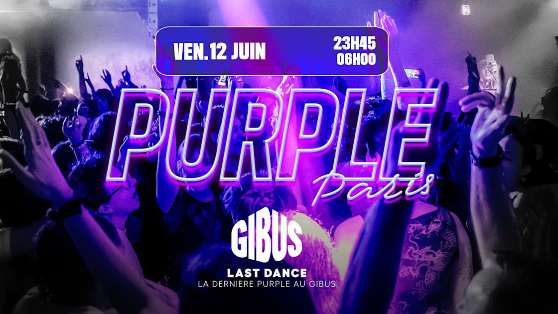 La Purple Paris - Gibus Last Dance
