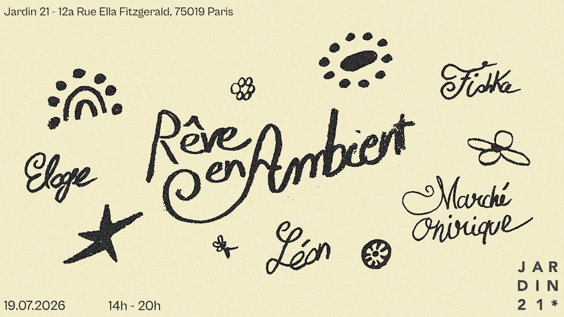 Rêve En Ambient X Jardin21 - Open Air