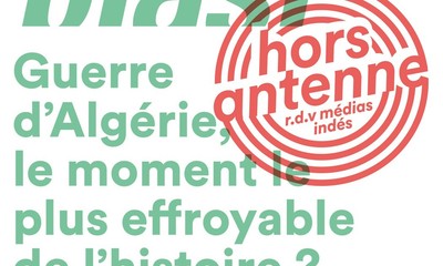 Hors Antenne : Blast - Guerre d'Algérie, le moment le plus effroyable de l'histoire de France ?