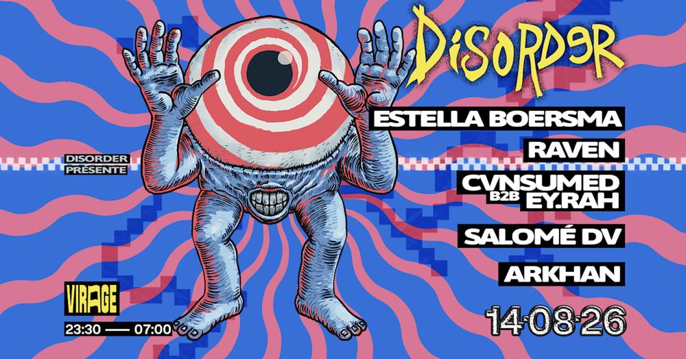 Disorder : Estella Boersma, Raven, Cvnsumed, Ey.Rah & More
