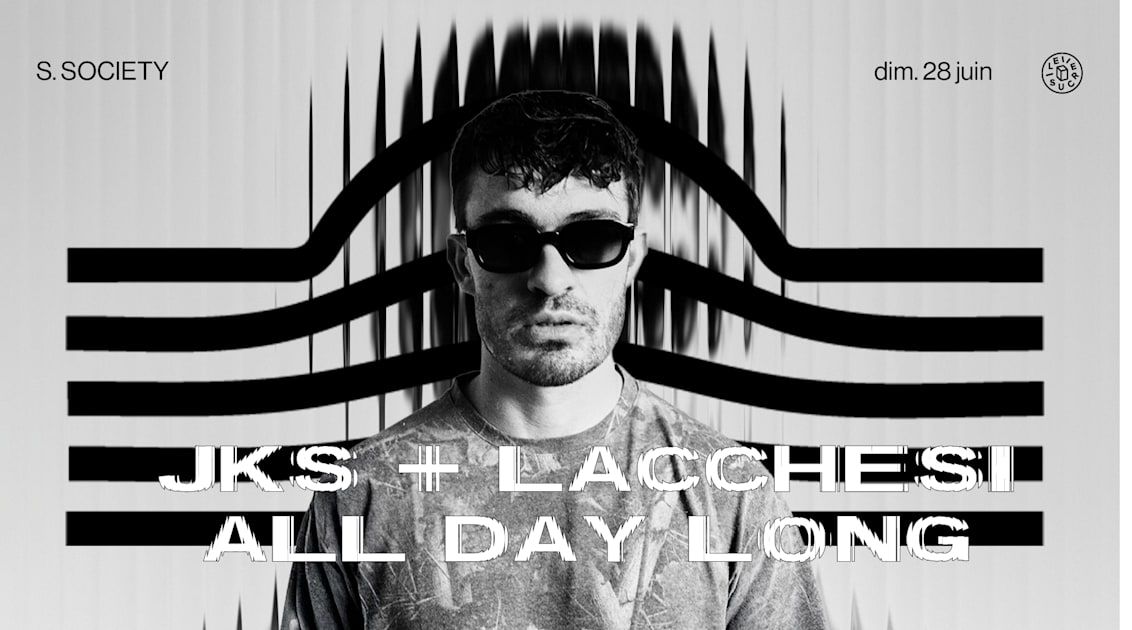 S.Society : Lacchesi & Jks - All Day Long