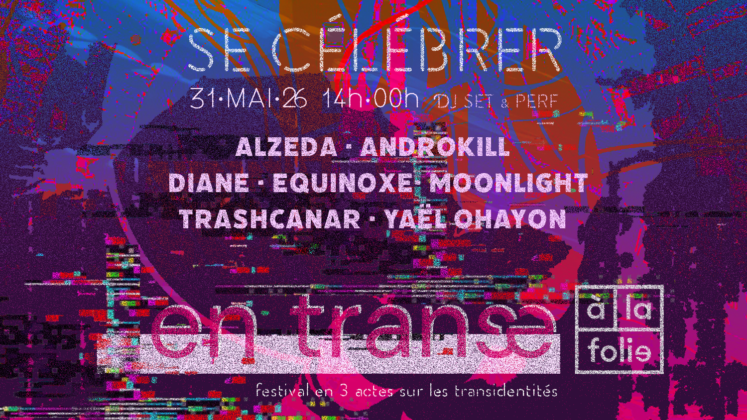 En Trans·E : Se Célébrer - Acte III