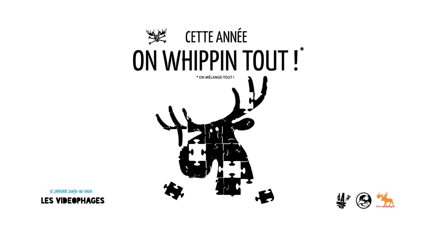 On whippin tout ! Soirée mensuelle courts-métrages des Vidéophages