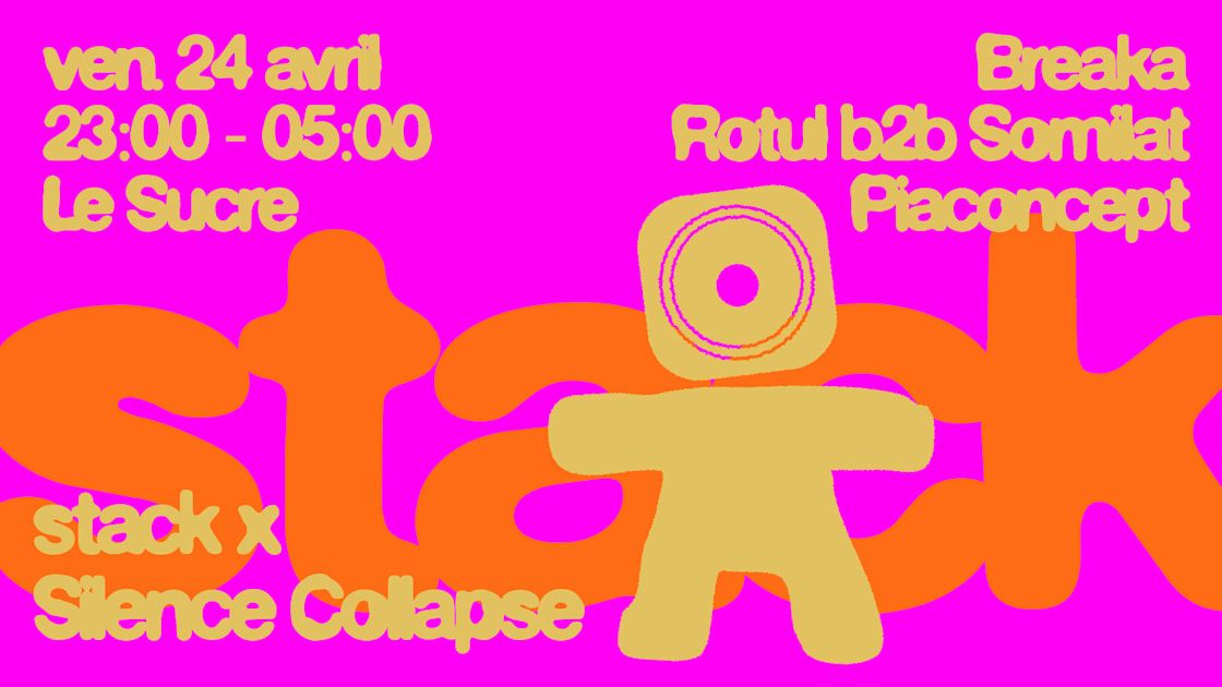 Stack X Silence Collapse : Breaka, Piaconcept, Rotul...