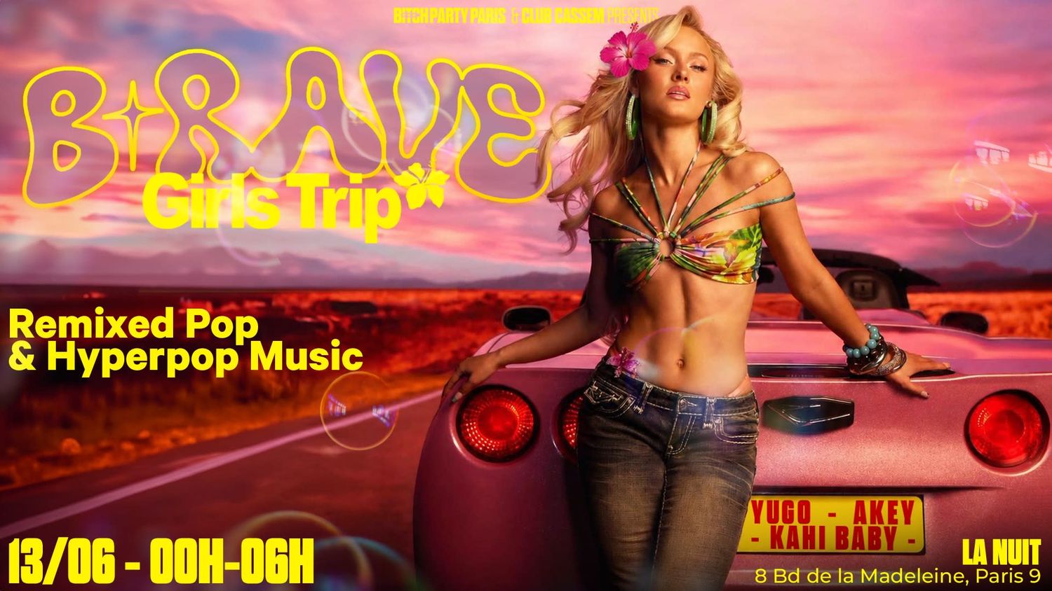 B•Rave - Girls Trip