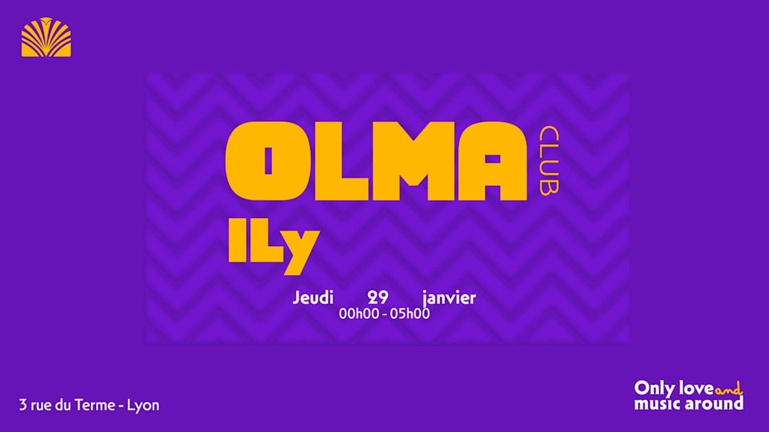 Olma & Firends Présente : Ily All Night Long
