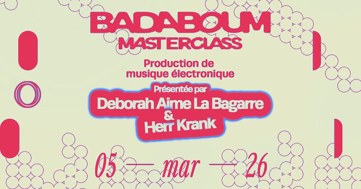Masterclass - Deborah Aime La Bagarre & Herr Krank